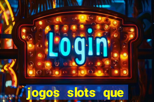 jogos slots que pagam no cadastro